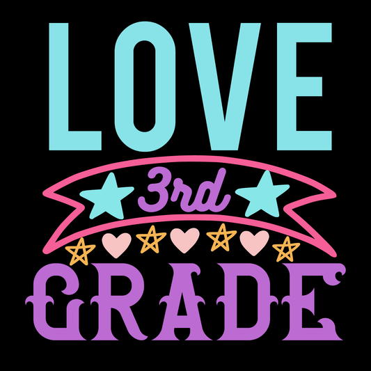 3Rd Grade Love- Tee