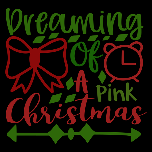 Dreaming Of A Pink Christmas (White)