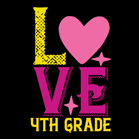 4Th Grade Love- Tee