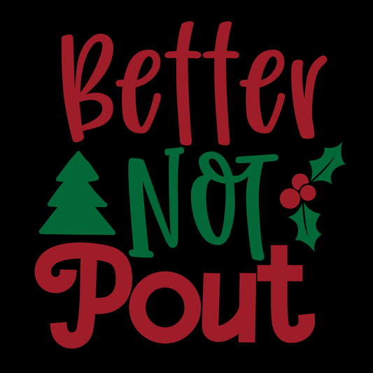 Better Not Pout Holiday Tee (White)