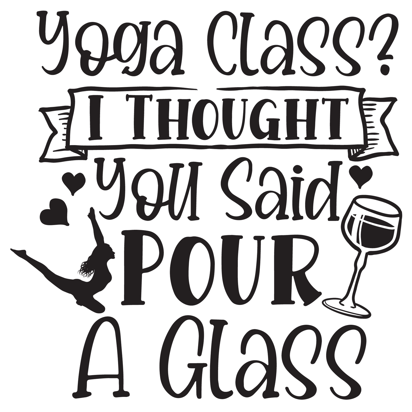 Yoga Class Humor T-shirt (White)