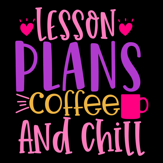 Lesson Plans and Coffee Chill Tee (Black version)