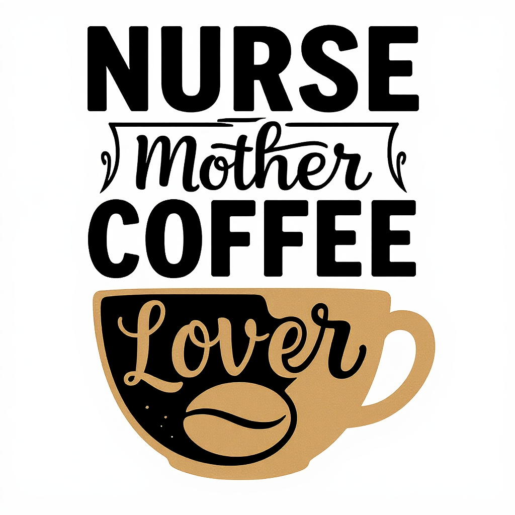 Nurse Mother Coffee Lover T-shirt