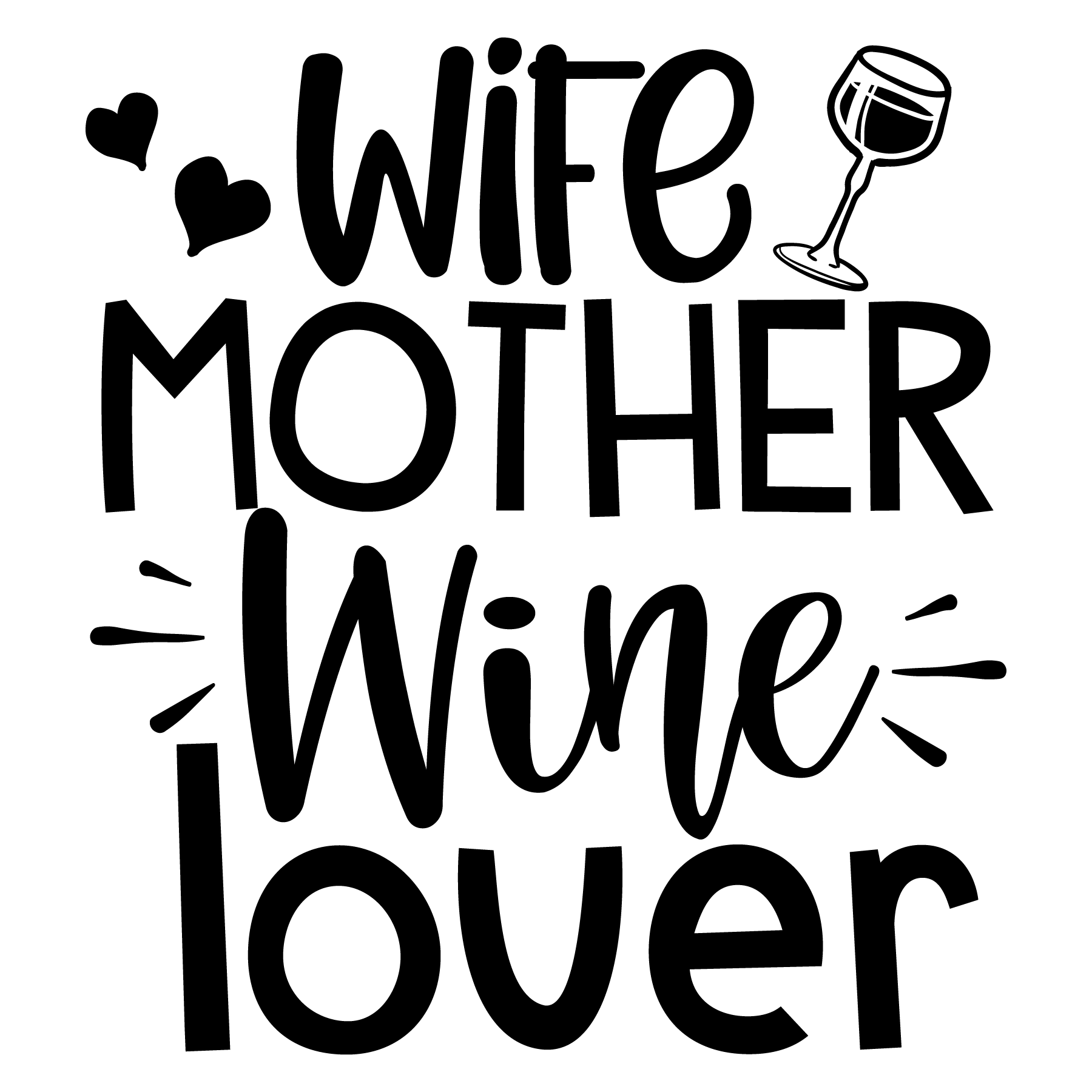 Wife Mother Wine Lover T-shirt (White)