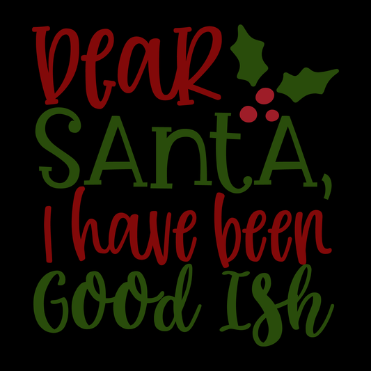 Dear Santa Good Ish T-shirt (White)