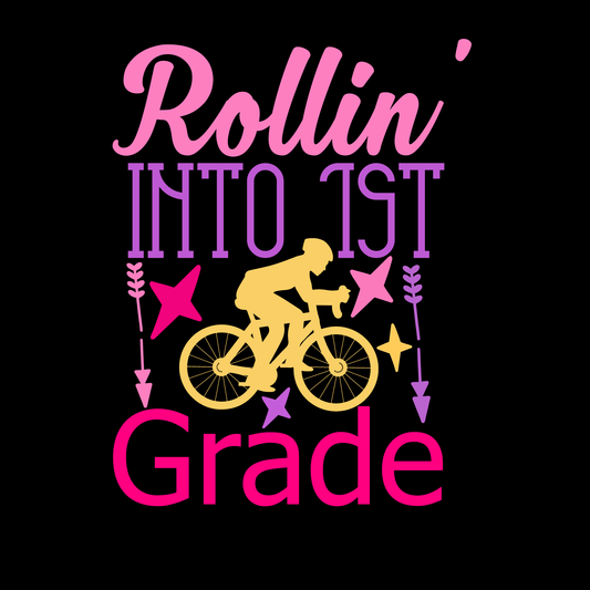 Rollin' Into First Grade T-Shirt (Black version)