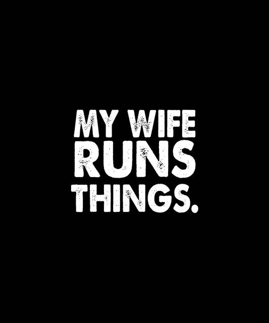 Wife Runs Things T-shirt (Black)