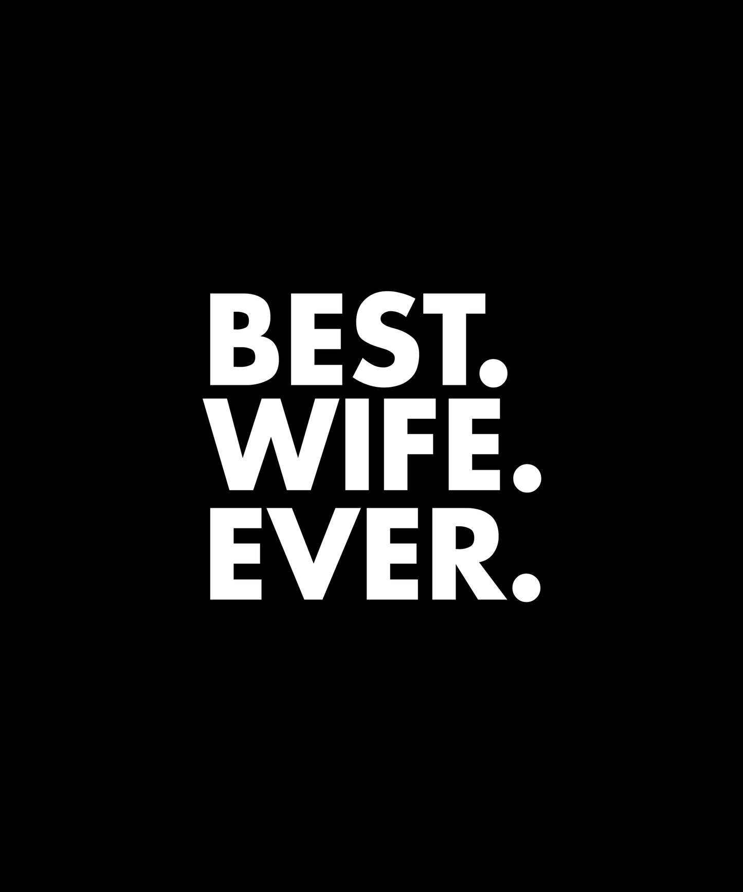 Best Wife Ever T-shirt (Black)