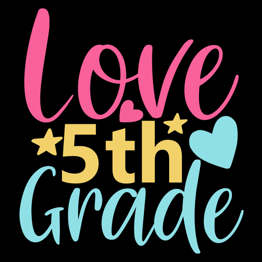 5Th Grade Love- Tee