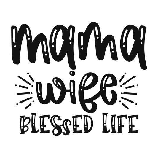 Mama Wife Blessed Life T-shirt (White)