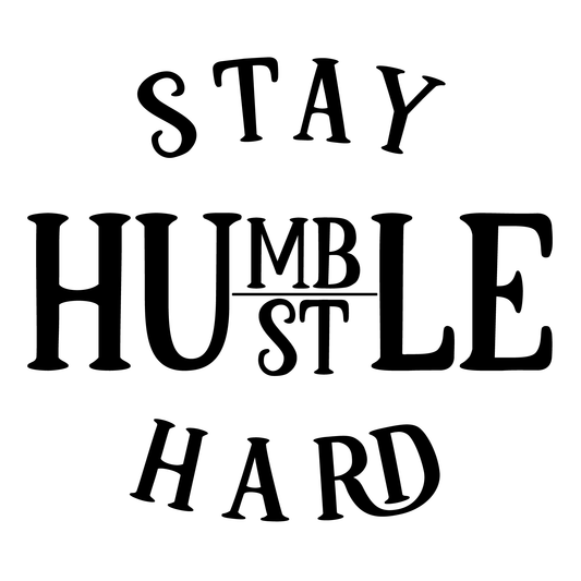 Stay Humble Hustle Hard T-shirt (White)
