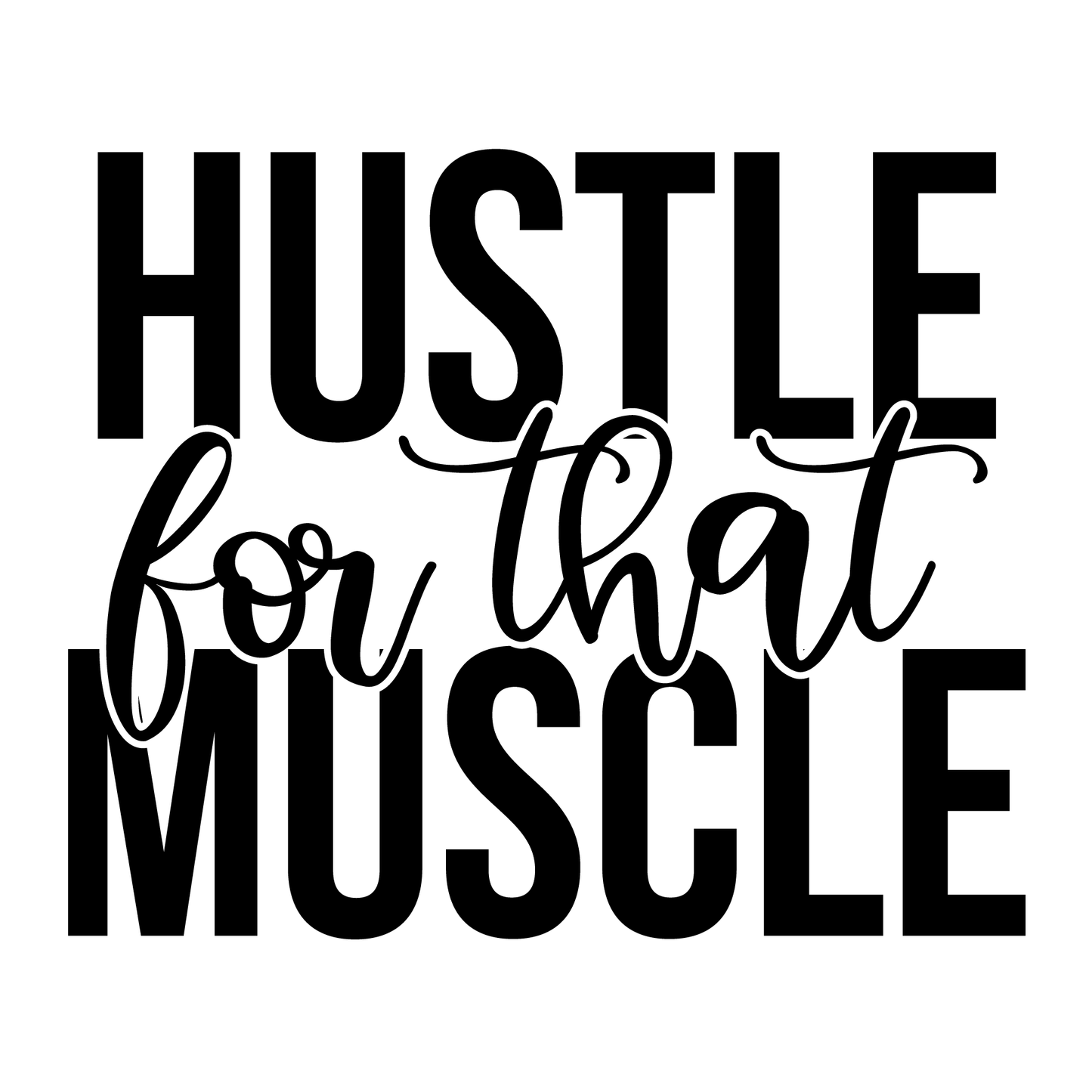 Hustle For Muscle T-shirt (White)