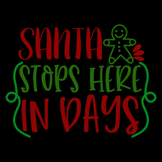 Santa Stops Here In Days (White)