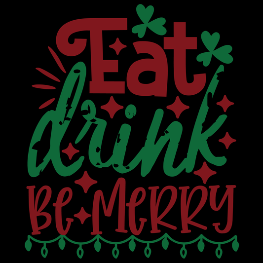 Festive Eat Drink Be Merry Tee (White)