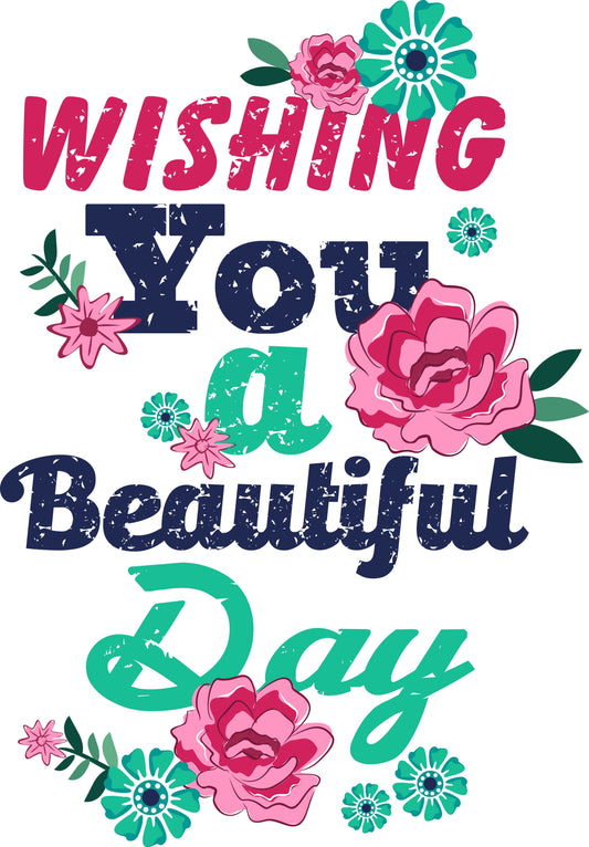 Wishing You A Beautiful Day (Black)