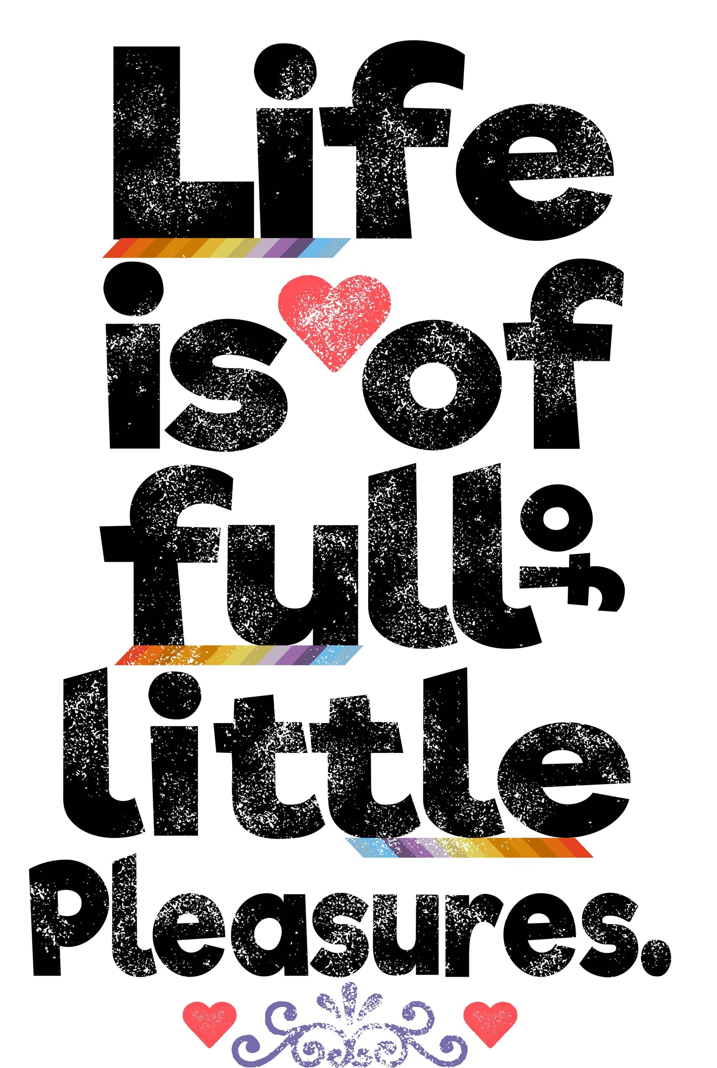 Life Full Of Little Pleasures (White)