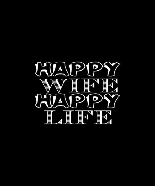 Happy Wife Happy Life T-shirt (Black)
