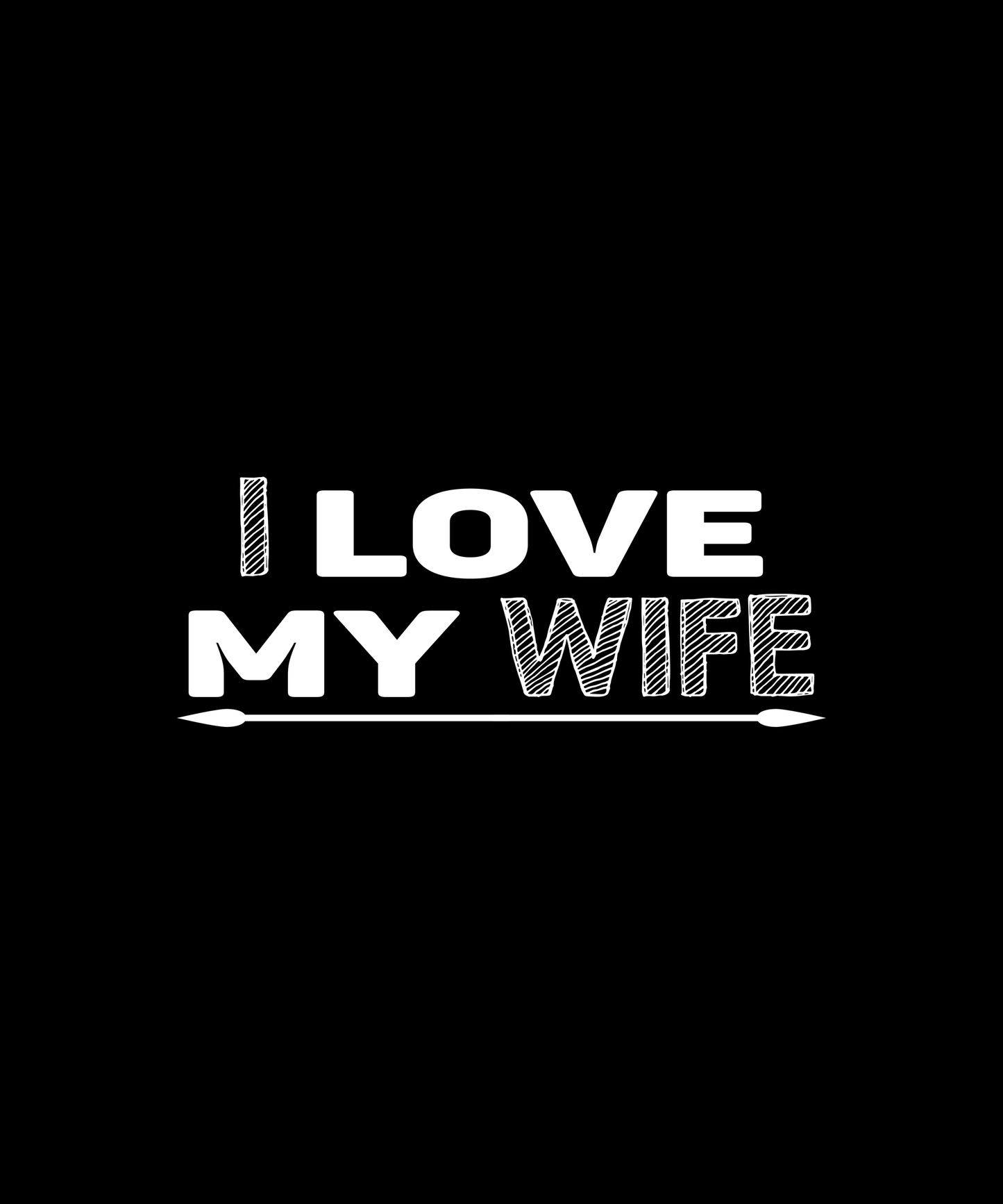 I Love My Wife T-shirt (Black)