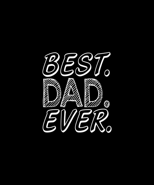 Best Dad Ever T-shirt (Black)