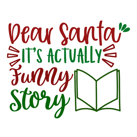 Dear Santa Funny Story T-shirt (White)