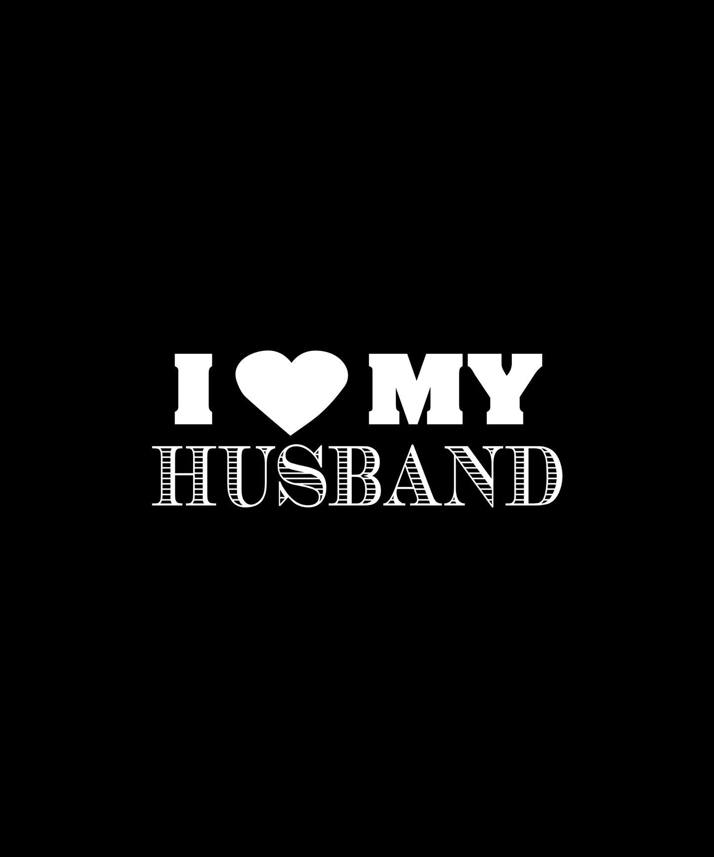 Love My Husband T-shirt (Black)
