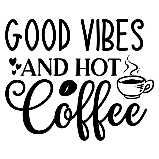 Good Vibes And Hot Coffee- Tee (White)