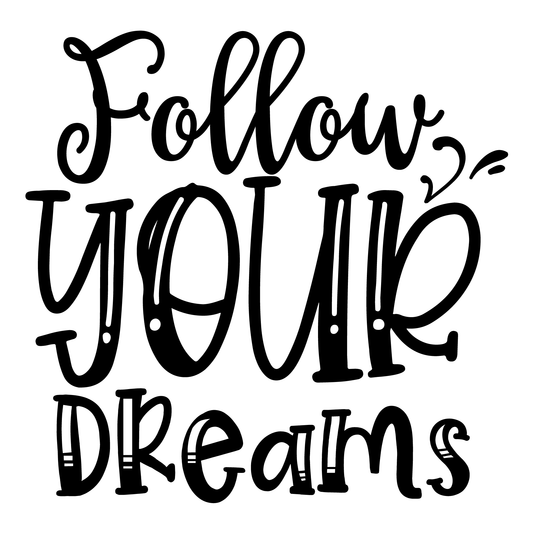 Follow Your Dreams- Tee (White)