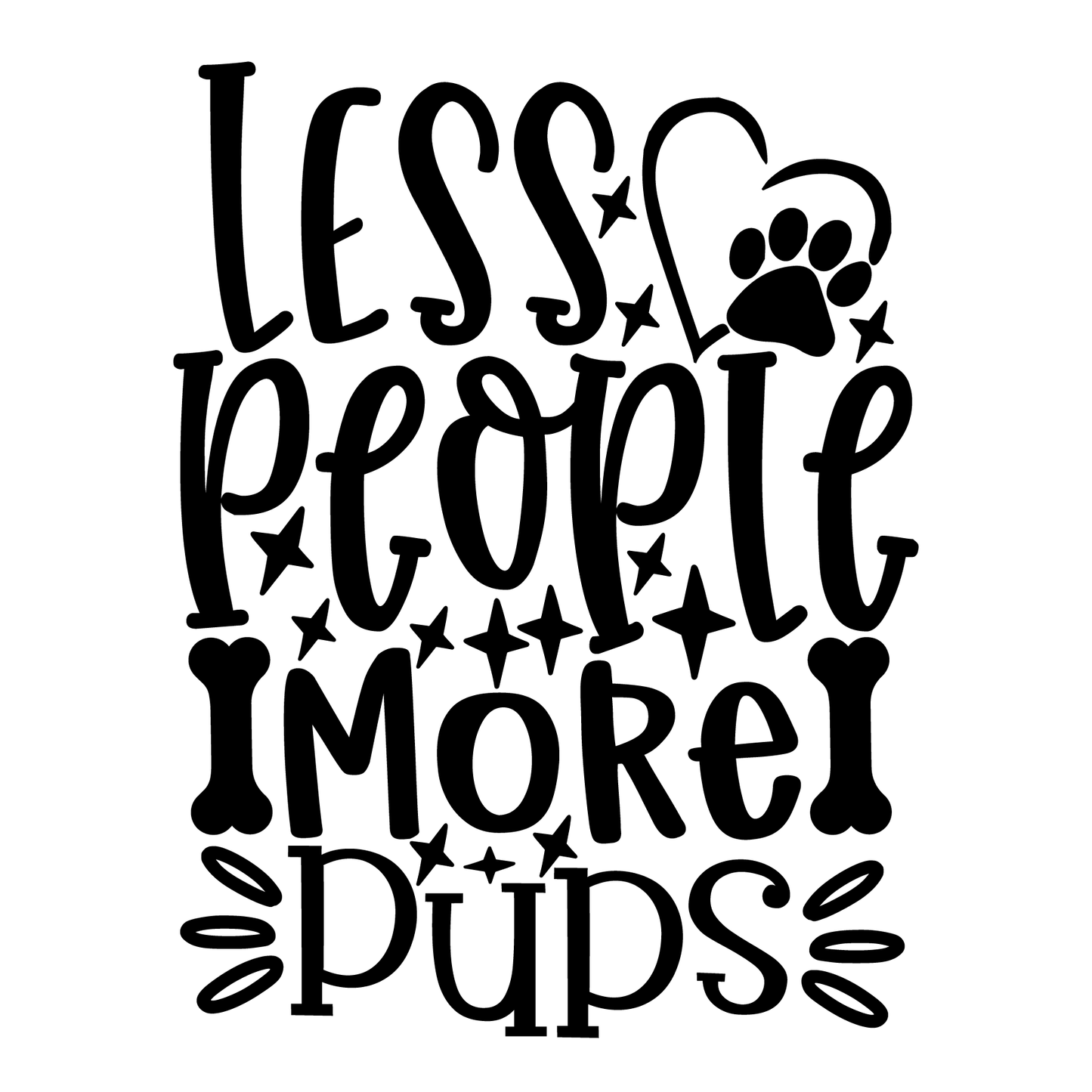 Less People More Pups T-shirt (White)