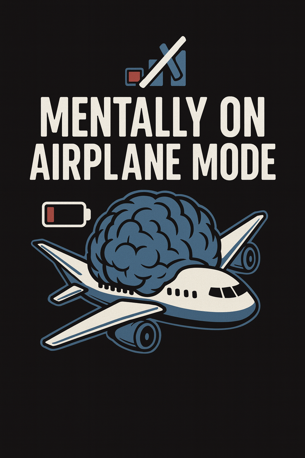 Airplane Mode Mentality T-shirt