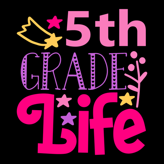 5Th Grade Life- Tee