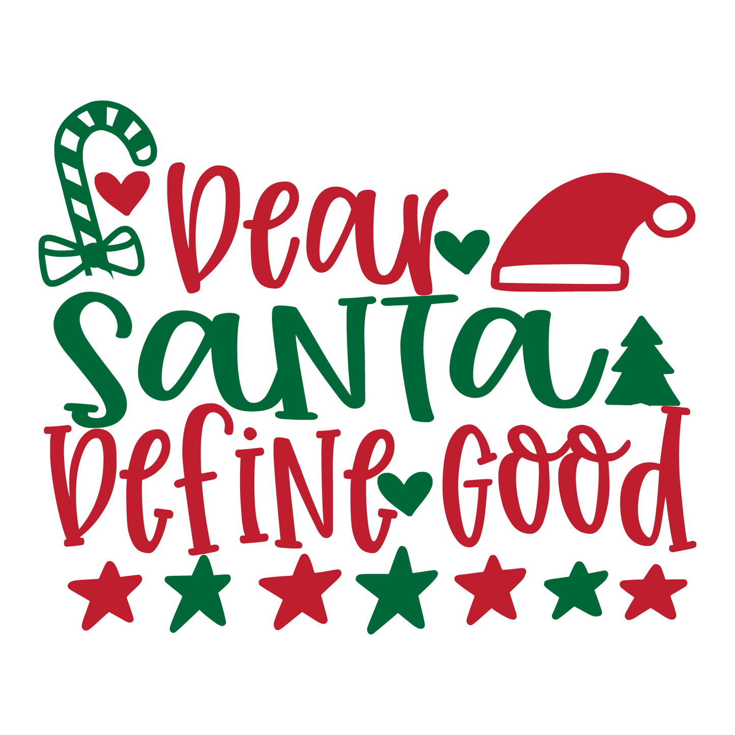 Dear Santa Define Good T-shirt (White)