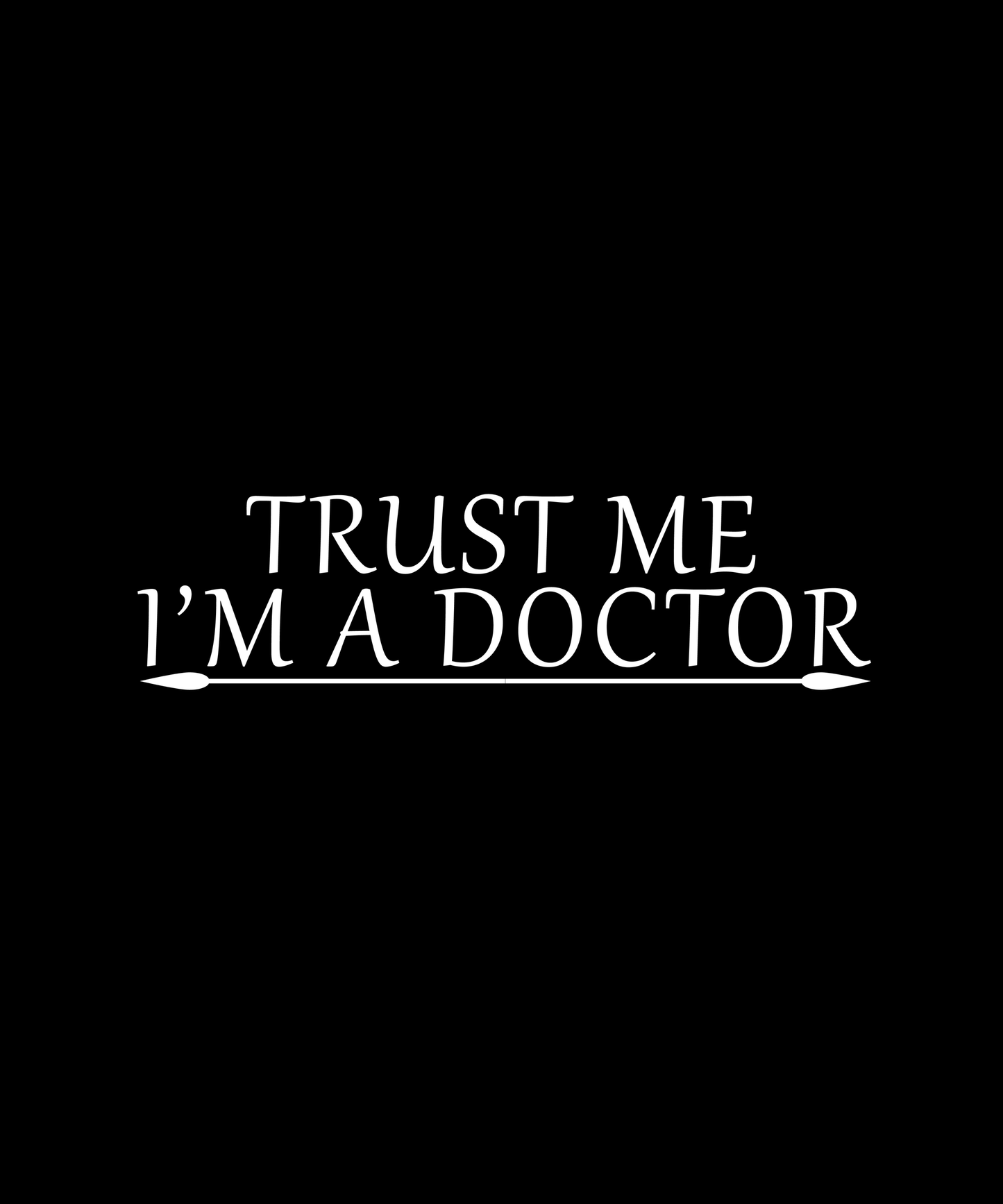Trust Me I'm A Doctor T-shirt (Black)