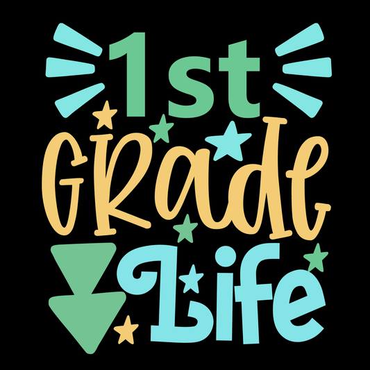 1St Grade Life- Tee