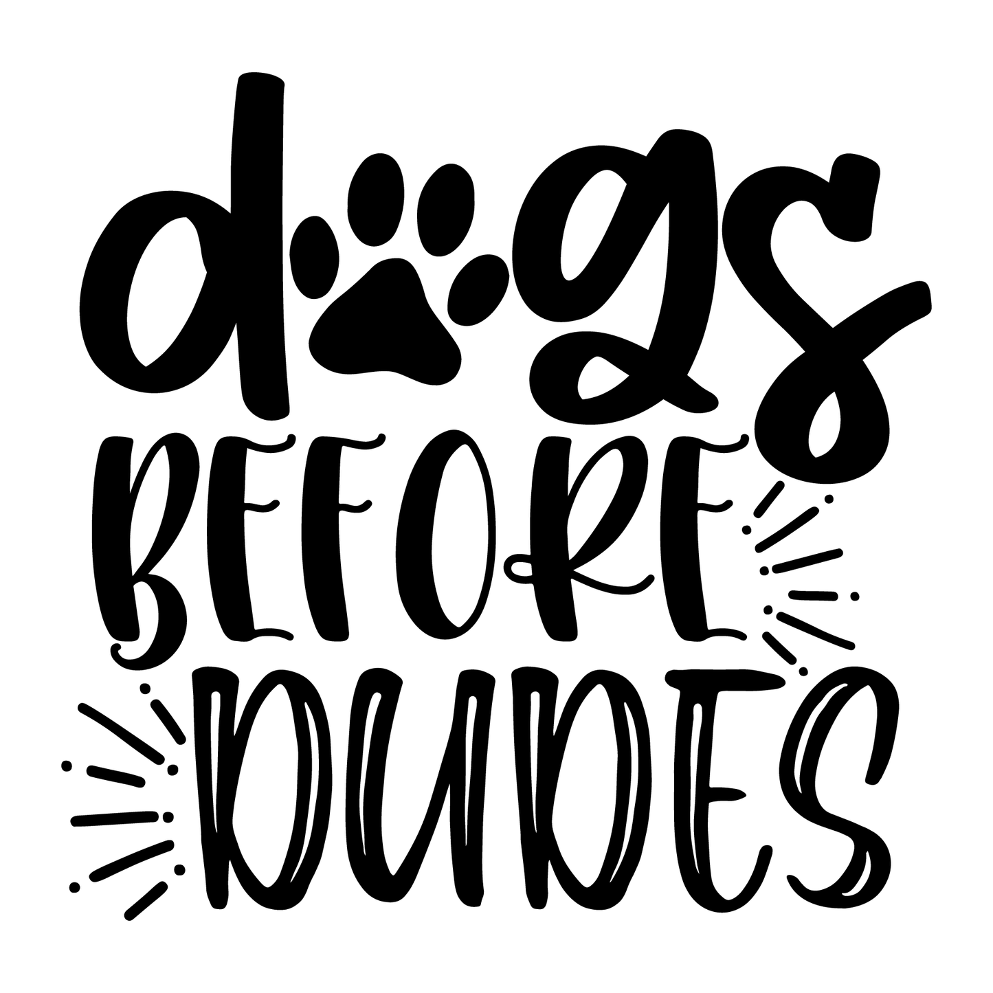 Dogs Before Dudes T-shirt (White)
