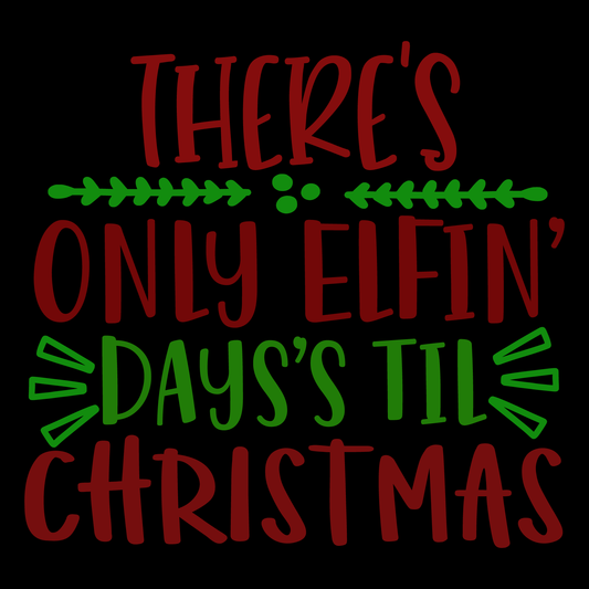 Elfin Days Until Christmas T-shirt (White)