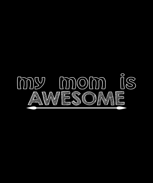 Awesome Mom T-shirt (Black)