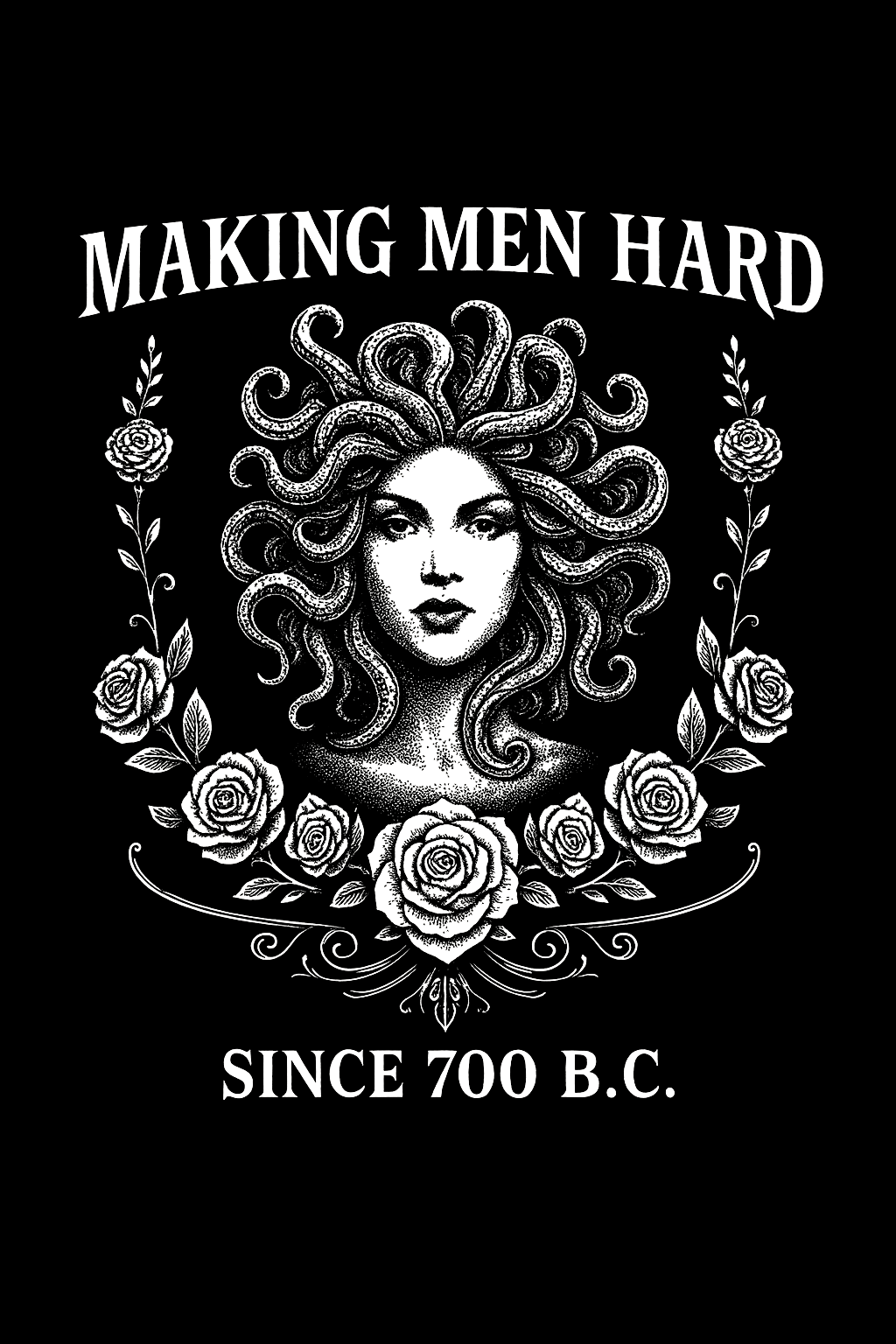 Medusa Making Men Hard Tee (Black)