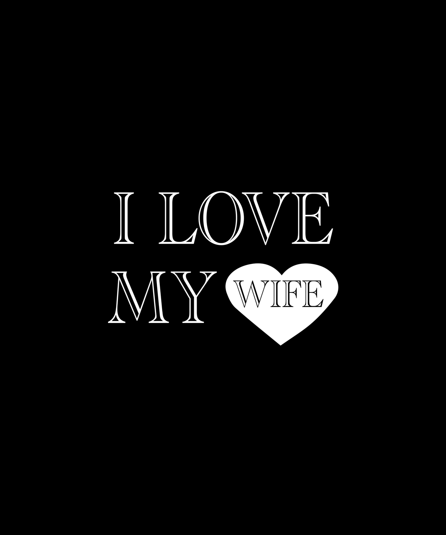 Love My Wife Graphic Tee (Black)