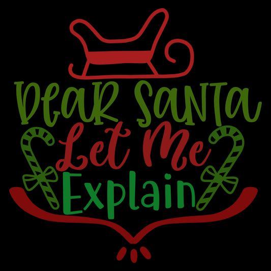 Dear Santa Let Me Explain Tee (White)