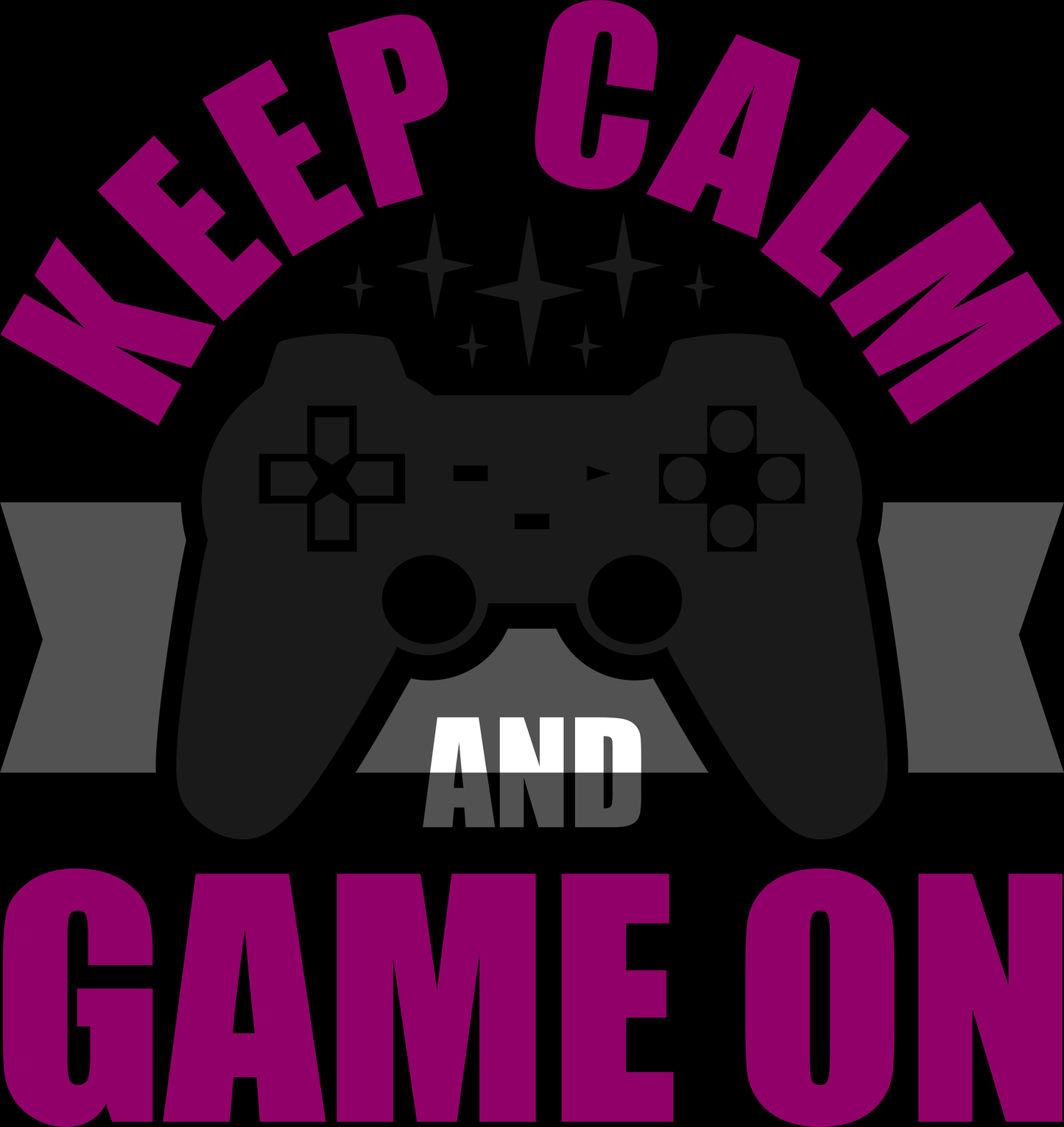 Keep Calm And Game On (White)