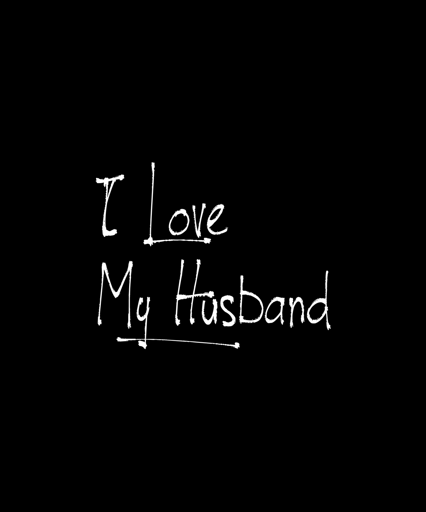 I Love My Husband T-shirt (Black)