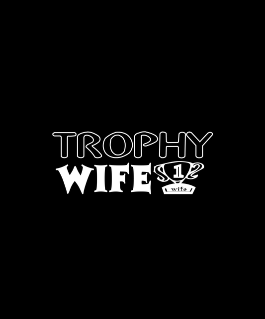 Trophy Wife Graphic T-shirt (Black)