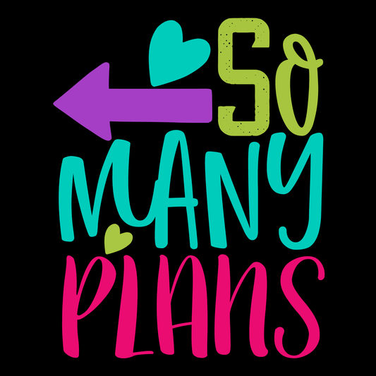 So Many Plans T-Shirt (Black version)