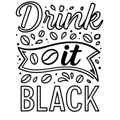 Drink It Black Coffee T-shirt