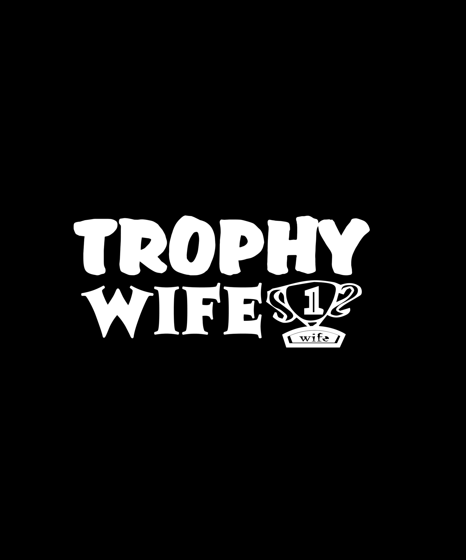Trophy Wife Graphic Tee (Black)