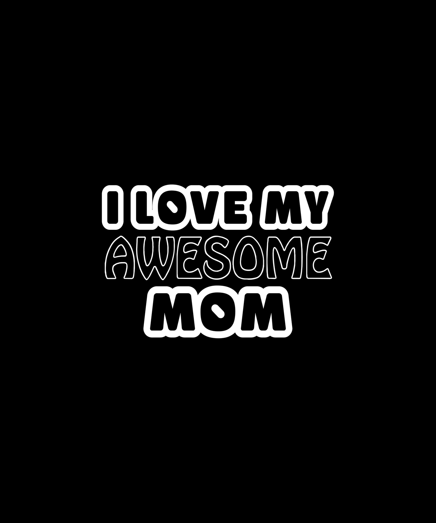 Awesome Mom Love T-shirt (Black)