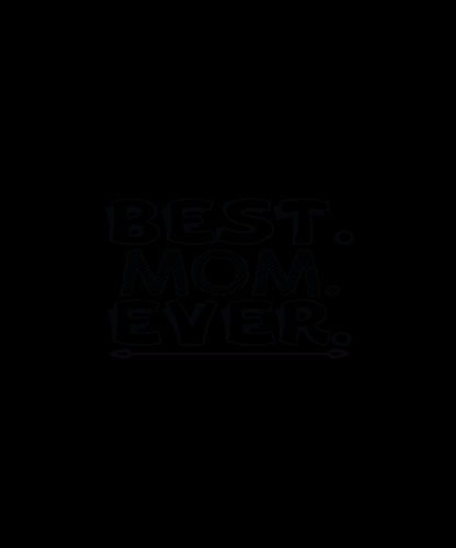 Best Mom Ever T-shirt (Black)