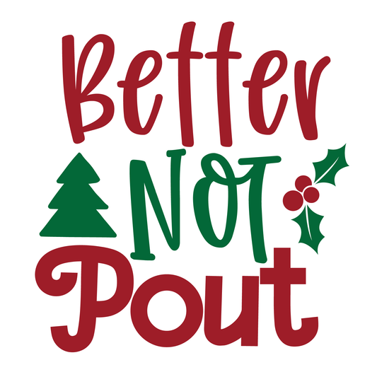 Better Not Pout Holiday Tee (White)