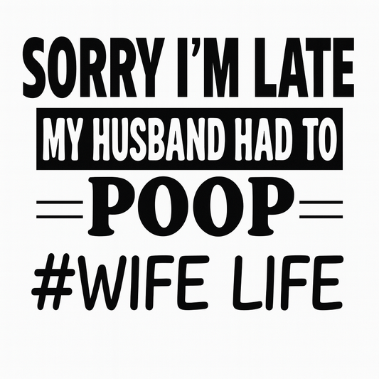 Hilarious Wife Life T-shirt