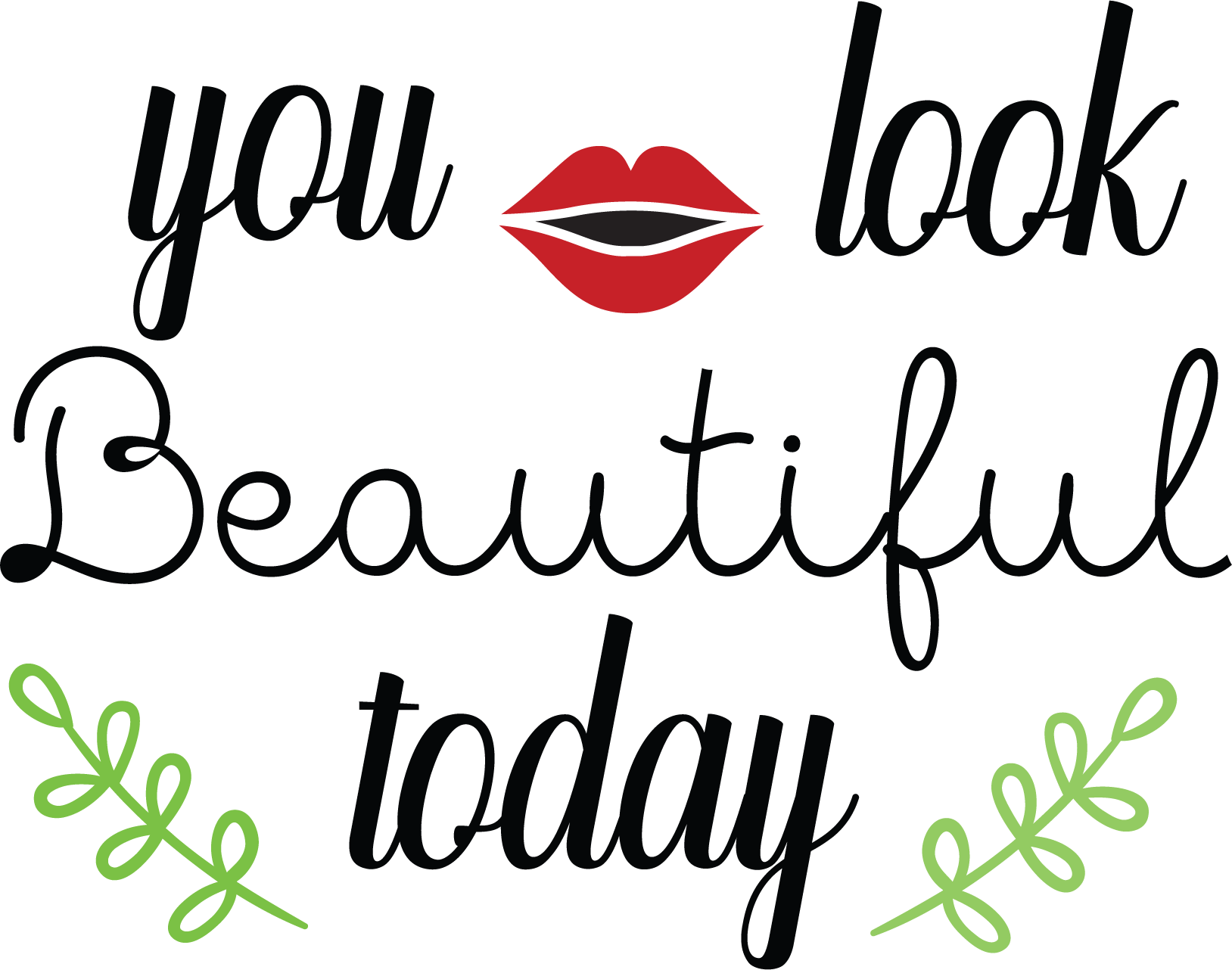 You Look Beautiful Today T-shirt (White)